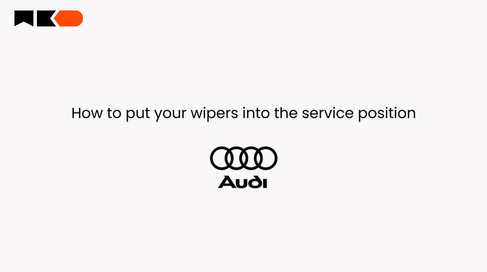 How to put your Audi wipers into the service position